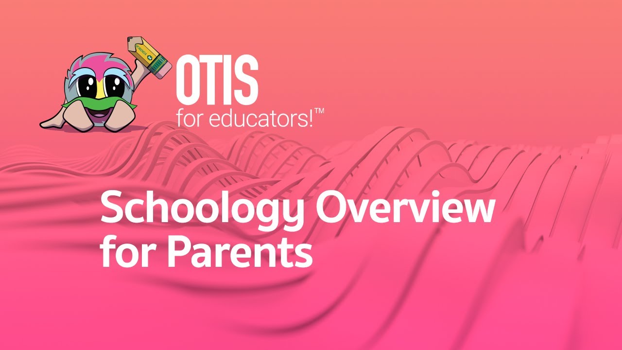 Schoology Overview [For Parents]