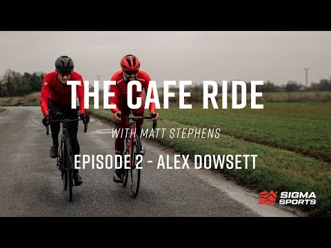Matt Stephens Cafe Ride - Alex Dowsett Episode | Sigma Sports