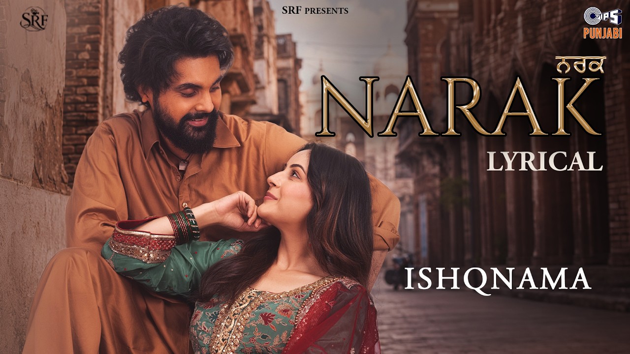 Narak - Lyrical | Ishqnama | Jai Randhhawa | Shehnaaz Gill | B Praak, Jyotica Tangri | Jaani
