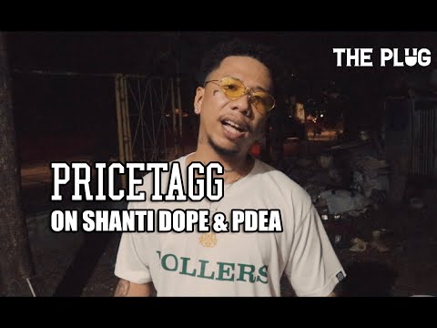Pricetagg on Shanti Dope & PDEA