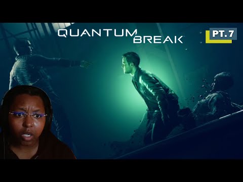 TIME IS RUNNING OUT! | Quantum Break [Pt.7]
