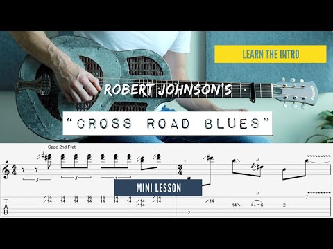 How to play: 'Cross Road Blues' (Intro) | Robert Johnson