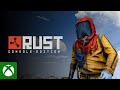 Rust Console Edition Launch Trailer