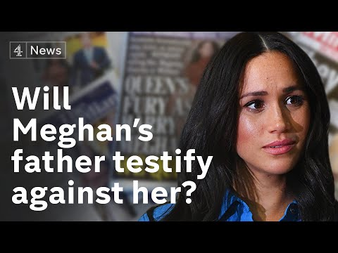 メーガンの父親は 彼女に不利な証言をするのか？ (Will Meghan’s father testify against her?)