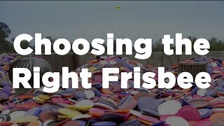 How to Choose the Right Frisbee (Flying Disc)