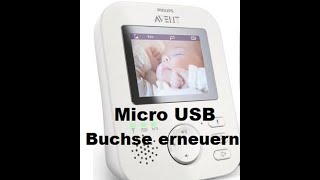 Philips Avent Babyphone Micro USB Ladebuchse austauschen