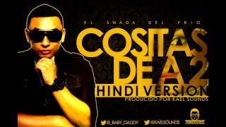 Baby Daddy - Cositas De A 2 (Kael Sounds Hindi Version)