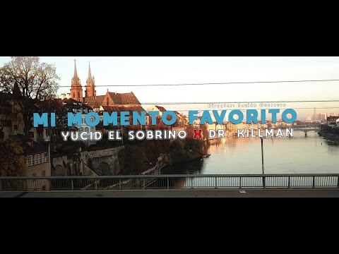 Yucid El Sobrino❌ Dr. Killman - Mi Momento Favorito (Video Oficial) prod. Nuqui studios