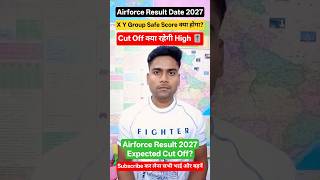 Airforce Result 01/2027 Expected Cut Off 2027 | Safe Score Kitna Hoga? State Wise & All India Merit