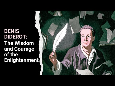 Denis Diderot : The Wisdom and Courage of the Enlightenment