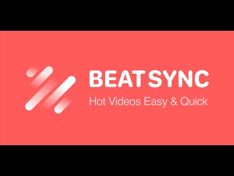 BeatSync - Quick & Easy Videos Video