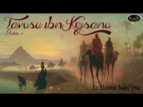 PRIČA O TAVUSU IBN KEJSANU | Iz života tabi'ina