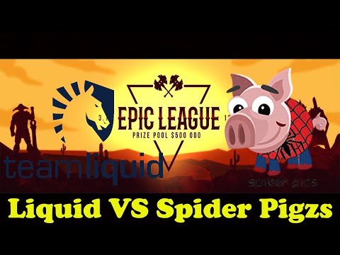 Team Liquid VS Spider Pigzs Dota 2 Live Tournaments Epic League