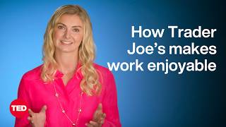Why Joy and Flexibility Are Good for Business | Rosie Sargeant | TED
