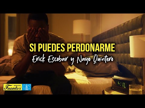 SI PUEDES PERDONARME - Erick Escobar y Nayo Quintero (Video Letra)