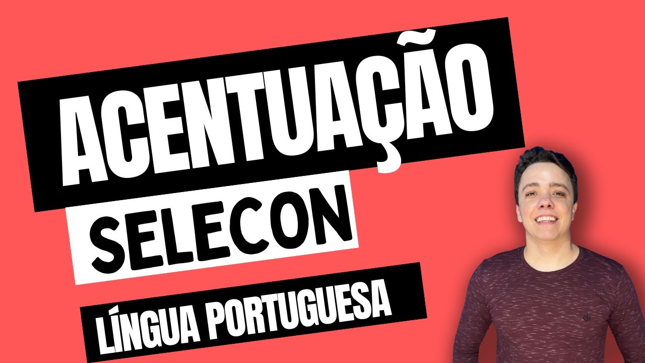 Acentuação Gráfica - Selecon