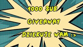 Miniaturka - Podziękowania i Giveway na 1000subów :)