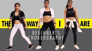 The Way I Are (Dance With Somebody) | Bebe Rexha ft. Lil Wayne - Beginner's Choreography By Sonali