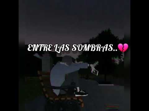 Entre Las Sombras video