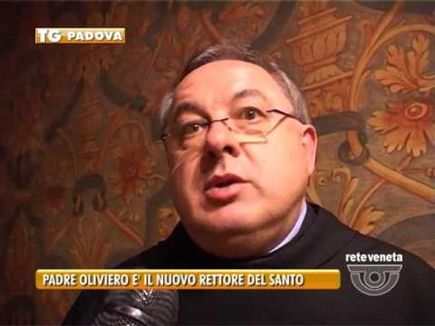 TG PADOVA (04/10/2016) - PADRE OLIVIERO E’ IL NUOVO RETTORE DEL SANTO