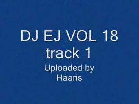 DJ EJ VOL 18 - Track 1