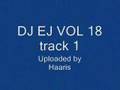 DJ EJ VOL 18 - Track 1 