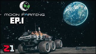 Starting A Farm On The MOON?! Moon Farming Prologue [E1] | Z1 Gaming