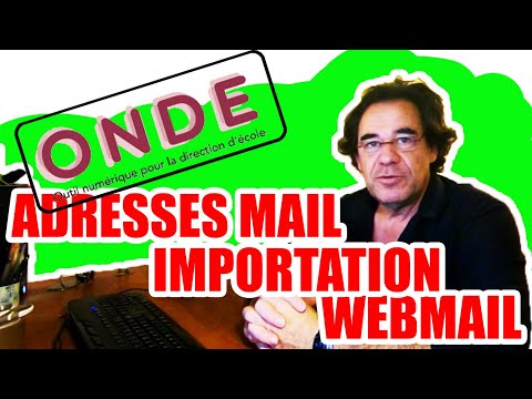ONDE - Importer les adresses mail dans WEBMAIL