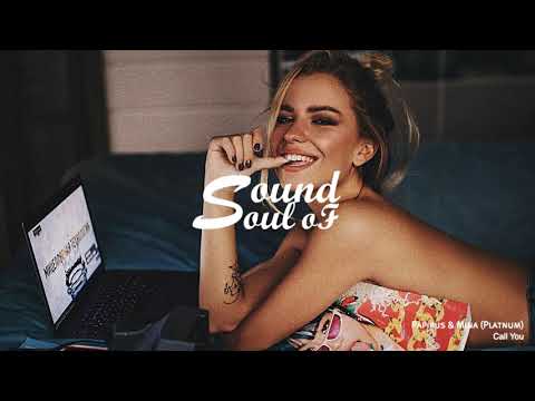 Papirus & Mina (Platnum) - Call You