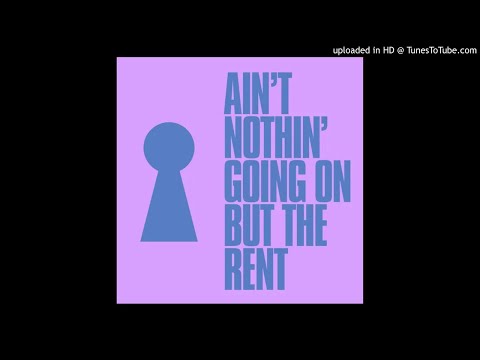 Kevin McKay, Phebe Edwards - Ain't Nothin' Going On But The Rent (Extended Mix)
