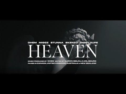DHEM - HEAVEN ft. Miggz. Stunna, Skenzo, Diggy Dupé [Official Music Video]
