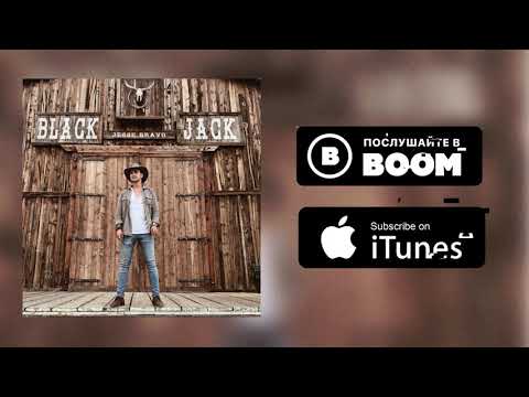Jesse Bravo - Black Jack (Official Audio)