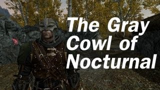 Skyrim Mods - The Gray Cowl of Nocturnal
