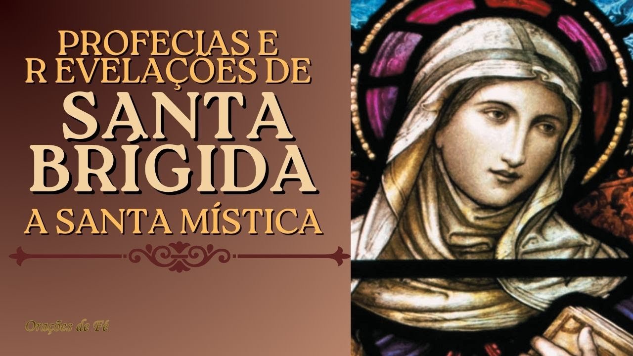 Profecias e Revelações de Santa Brígida - A Santa Mística