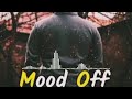 Best Mood Off Song Best Sad Song Mashup