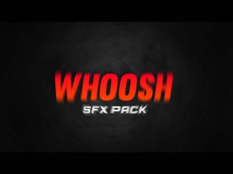 Whoosh Sound Effect For Edits | Free Whoosh Transition Sound Effects 2022