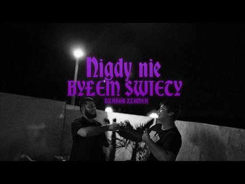 złomek - nigdy nie byłem święty prod. dzakob (official video)