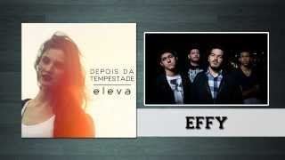 Effy Music Video