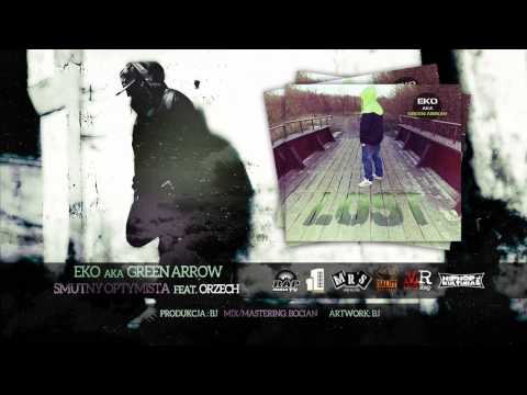 11. Eko aka GreenArrow - Smutny optymista feat. Orzech II LOST LP