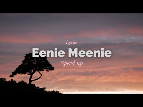 Sean Kingston, Justin Bieber - Eenie meenie (Speed up + Lyrics)
