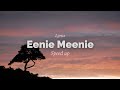 Sean Kingston Justin Bieber Eenie Meenie Speed Up Lyrics