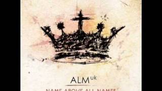 ALM UK -  Great And Glorious