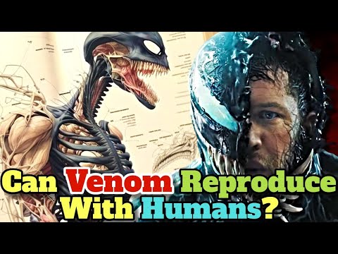 Venom Anatomy Explored - Can Venom Reproduce With Humans? What Is The True Form Of Symbiotes?