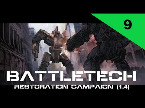 BATTLETECH Restoration Campaign Part 9 - Deniable Destruction (1)