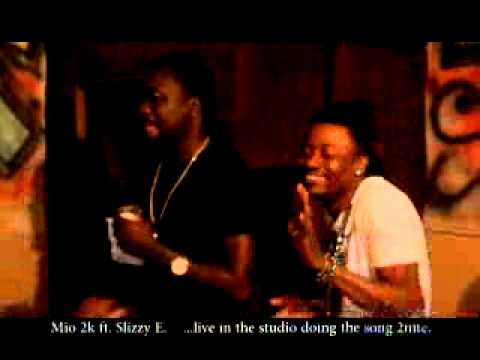 Mio 2k live recordin in studio wit Slizzy E. doin 2nite.