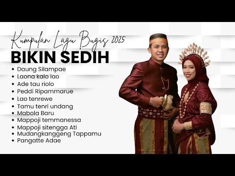 KUMPULAN LAGU BUGIS SEDIH TERBARU 2025 NO IKLAN