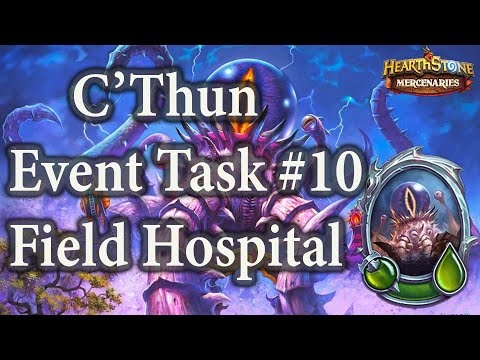 C'Thun Event Task #10 : Field Hospital : Heal 100 with C'Thun