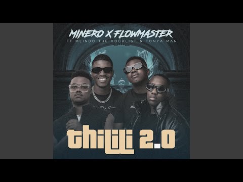 Thilili 2.0 (feat. Mlindo The Vocalist & Tonya Man) (Flowmaster Remix)