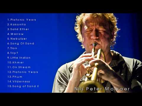 The Best of Nils Peter Molvaer (Full Album)