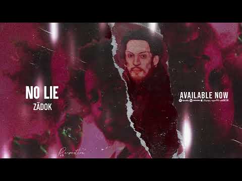 Zādok - No Lie [Official Visualizer]